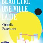 Londres A Beau Etre Une Ville Laide / Ornella Pacchioni (Auteur)