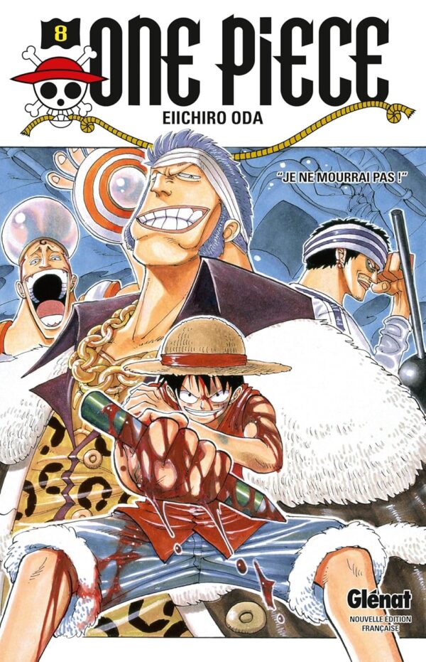 One Piece - Édition originale - Tome 08: Je ne mourrai pas ! / Eiichiro Oda (Auteur)