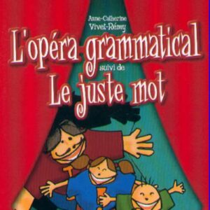 L'Opera Grammatical / Anne-Catherine Vivet-Rémy (Auteur)