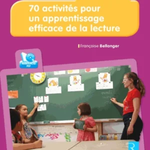 70 Activités Pour Un Apprentissage Efficace De La Lecture (+ Cd-Rom) / Françoise Bellanger (Auteur)