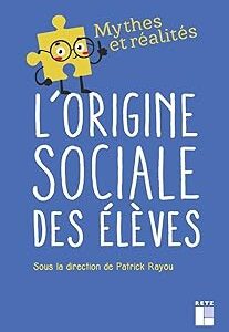 L'Origine Sociale Des Élèves / André Tricot (Éditeur de série)