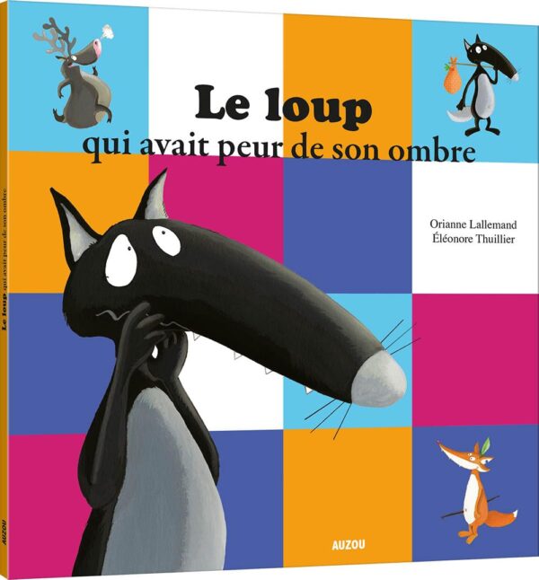 Le Loup Qui Avait Peur De Son Ombre (Coll. Mes Ptits Albums) / Orianne Lallemand (Auteur)