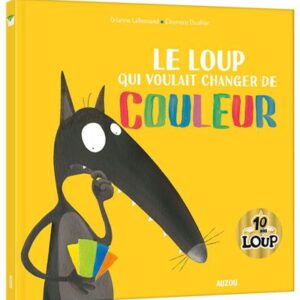 Le Loup Qui Voulait Changer De Couleur - Collector / Orianne Lallemand (Auteur), Éléonore Thuillier (Auteur)