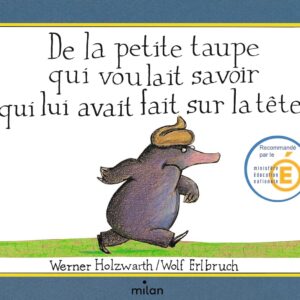 De La Petite Taupe Qui Voulait Savoir Qui Lui Avait Fait Sur La Tête (Version Album)
