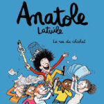 Anatole Latuile - Tome 08 : Le Roi Du Chahut ! / Anne Didier (Auteur), Olivier Muller (Auteur)