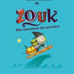 Zouk - Tome 04: Des Vacances De Sorcière / Serge Bloch (Auteur)