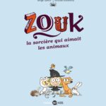 Zouk - Tome 13: La Sorcière Qui Aimait Les Animaux / Serge Bloch (Auteur), Nicolas Hubesch (Illustrations)