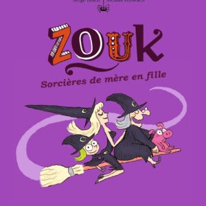 Zouk, Tome 07: Sorcières De Mère En Fille / Serge Bloch (Auteur)