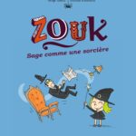 Zouk, Tome 09: Sage Comme Une Sorcière / Serge Bloch (Auteur)