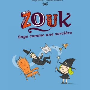 Zouk, Tome 09: Sage Comme Une Sorcière / Serge Bloch (Auteur)