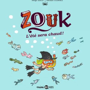 Zouk, Tome 17: L'Été Sera Chaud / Serge Bloch (Auteur)