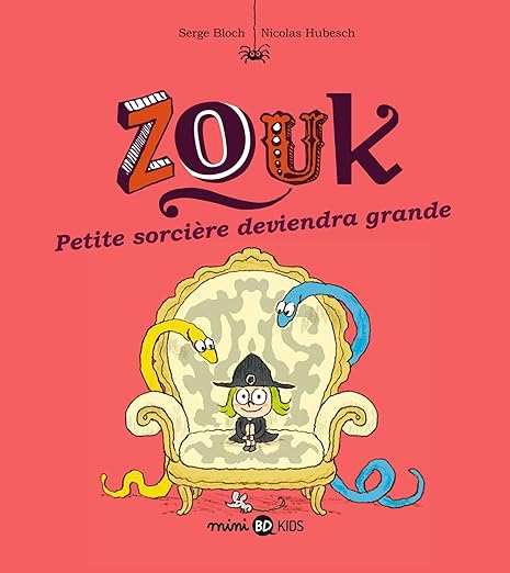 Zouk, Tome 12: Petite Sorcière Deviendra Grande / Serge Bloch (Auteur)