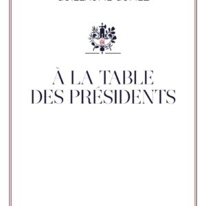 À La Table Des Présidents / Gomez Guillaume (Auteur)
