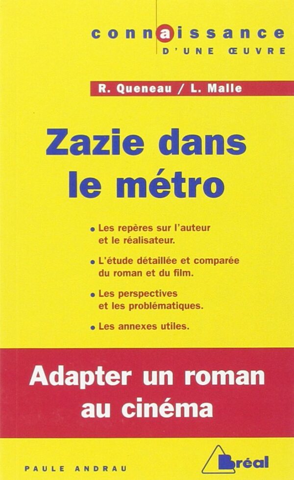 Zazie Dans Le Métro - Queneau / Malle: Programmes Terminales 2013 / Paule Andrau (Auteur)