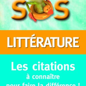 SOS Littérature: Les Citations À Connaître Pour Faire La Différence / Catherine Choupin (Auteur)