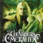 Les Chevaliers D'Emeraude - Atome 1 Le Feu Dans Le Ciel / Anne Robillard (Auteur)