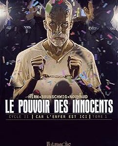 Le Pouvoir Des Innocents Cycle 2 Tome 1 / Luc Brunschwig (Auteur)