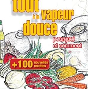 Cent Nouvelles Recettes, Tout À La Vapeur / Christine Bouguet-Joyeux (Auteur), Henri Joyeux (Préface)