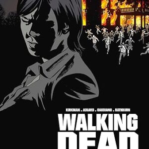 Walking Dead, Tome 27 : Les Chuchoteurs / Robert Kirkman (Avec la contribution de), Etc.
