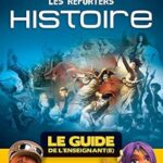 Reporters Histoire - Le Guide De l'Enseignant - Ed 2018