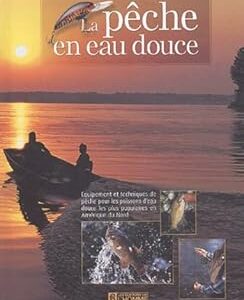 La Pêche En Eau Douce