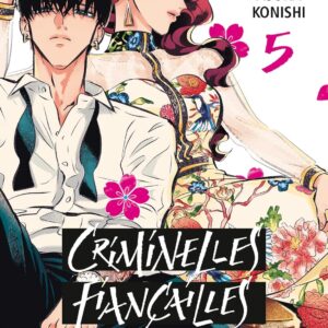Criminelles Fiançailles Tome 5/ Asuka Konishi (Avec la contribution de, Dessins)