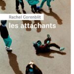 Les Attachants (La Brune) / Rachel Corenblit (Auteur, Avec la contribution de)
