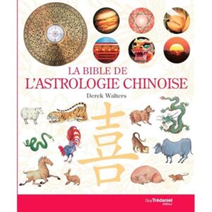 La Bible De L'Astrologie Chinoise / Derek Walters (Auteur)