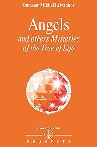 Angels And Other Mysteries Of The Tree Of Life / O. Aivanhov (Auteur)