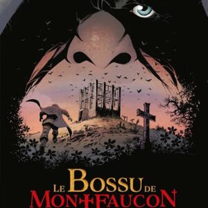 Le Bossu De Montfaucon, Tome 1: Le Bossu / Philippe Pelaez (Auteur)