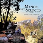 M. Pagnol En BD: Manon Des Sources - Vol. 02/2 / Serge Scotto (Avec la contribution de)