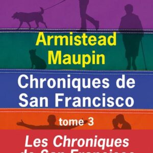 (Phase 1) Chroniques De San Francisco -Tome 3