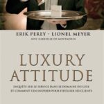 Luxury Attitude - 3E Éd. / Erik Perey (Auteur), & Plus