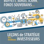 Buffett, Soros, Icahn, Fonds Souverains...: Leçons De Stratégie Des Meilleurs Investisseurs / Gerald Autier (Auteur)