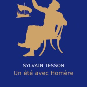 Un Été Avec Homère / Sylvain Tesson (Auteur)