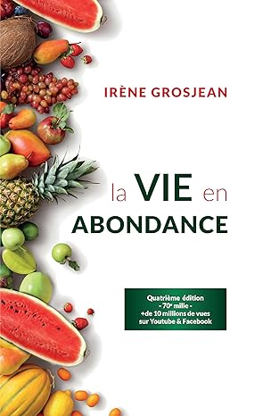 La Vie En Abondance / Irène Grosjean (Auteur)
