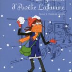 Le Journal D'Aurélie Laflamme - Tome 7 Plein De Secrets (7) / India Desjardins (Auteur)