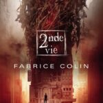 La Dernière Guerre - Tome 2 : 2nde Vie / Fabrice Colin (Auteur)