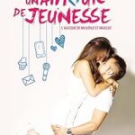 Un Amour De Jeunesse / Margot Malmaison (Auteur), Noémie Hais (Auteur)