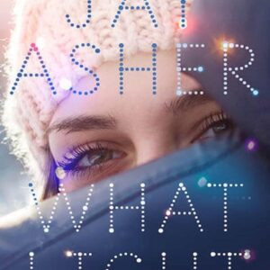 What Light -Edition Française- / Jay Asher (Auteur)