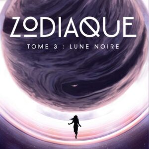 Zodiaque - Tome 3 Lune Noire / Romina Russell (Auteur)