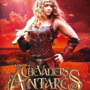 Les Chevaliers D'Antarès - Tome 3 Manticores / Anne Robillard (Auteur)