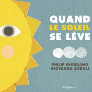 Quand Le Soleil Se Lève - Quand Se Lève La Lune / Giovanna Zoboli (Auteur)