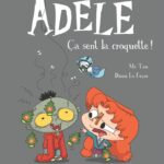 BD Mortelle Adèle, Tome 11: Ça Sent La Croquette ! / Mr Tan (Auteur),  Diane Le Feyer (Illustrations)