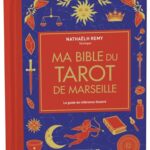Ma Bible Du Tarot De Marseille - Édition De Luxe: Le Guide De Référence Illustré / Remy Nathaelh (Auteur)