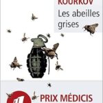 Les Abeilles Grises / Andreï Kourkov (Auteur)