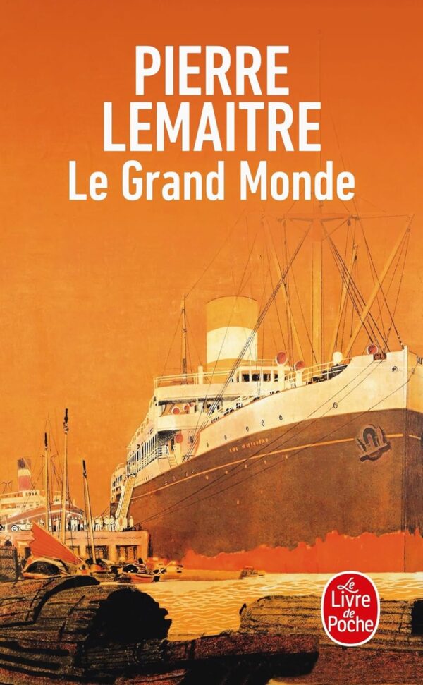 Le Grand Monde / Pierre Lemaitre (Auteur)