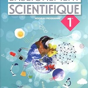 Enseignement Scientifique 1re: Manuel Élève 2019 / Browaeys julien (dir.)/ woehrle anne (dir.) (Auteur)