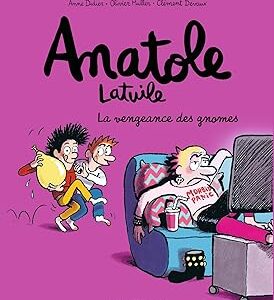 Anatole Latuile, Tome 12: La Vengeance Des Gnomes / Olivier Muller (Auteur), Anne Didier (Auteur), Clément Devaux (Illustrations)