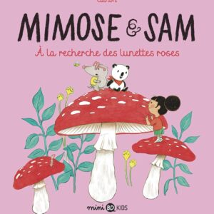 Mimose Et Sam, Tome 02: À La Recherche Des Lunettes Roses / Cathon (Auteur, Illustrations)